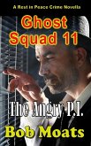 Ghost Squad 11 - The Angry P.I. (Ghost Squad Novellas, #11) (eBook, ePUB)