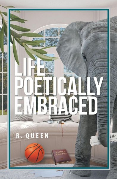 Life Poetically Embraced (eBook, ePUB)