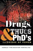Drugs, Thugs & PhD's (eBook, ePUB)