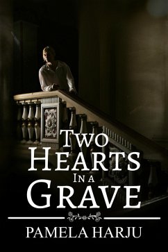 Two Hearts in a Grave (eBook, ePUB) - Harju, Pamela