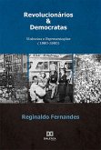 Revolucionários & Democratas (eBook, ePUB)