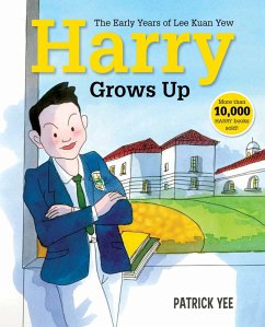 Harry Grows Up: The Early Years of Lee Kuan Yew (Harry Lee, #2) (eBook, ePUB) - Yee, Patrick