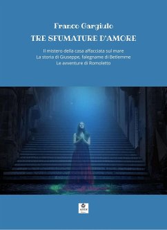 Tre sfumature d'amore (eBook, ePUB) - Gargiulo, Franco