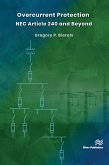 Overcurrent Protection NEC Article 240 and Beyond (eBook, ePUB) Overcurrent Protection NEC Article 240 and Beyond (eBook, ePUB)