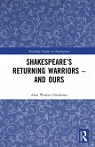 Shakespeare's Returning Warriors - and Ours (eBook, ePUB)