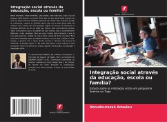 Integração social através da educação, escola ou família? - Amadou, Aboudourazak