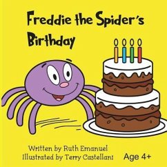 Freddie the Spider's Birthday - Emanuel, Ruth