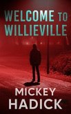 Welcome to Willieville (eBook, ePUB)