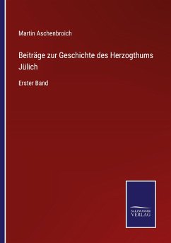 Cover Beiträge zur Geschichte des Herzogthums Jülich
