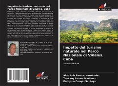 Impatto del turismo naturale nel Parco Nazionale di Viñales. Cuba - Ramos Hernández, Aldo Luis;Lemus Martínez, Yosvany;Crespo Santoyo, Daloyma