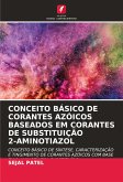CONCEITO BÁSICO DE CORANTES AZÓICOS BASEADOS EM CORANTES DE SUBSTITUIÇÃO 2-AMINOTIAZOL