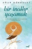 Bir Inattir Yasamak