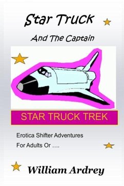 Star Truck And The Captain - Ardrey, William M.