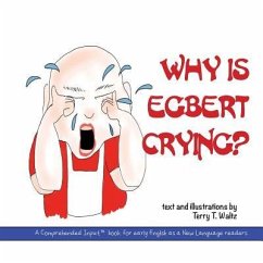 Why is Egbert Crying? - Waltz, Terry T.