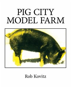 Pig City Model Farm - Kovitz, Rob