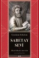 Sabetay Sevi - Mistik Mesih 1626 - 1676 Ciltli - Scholem, Gershom
