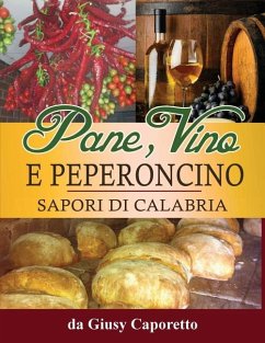 Pane, Vino e Peperoncino: Sapori di Calabria - Caporetto, Giusy