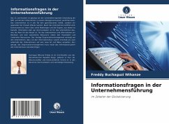 Informationsfragen in der Unternehmensführung - Buchaguzi Wihanze, Freddy