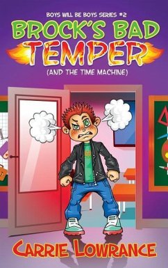 Brock's Bad Temper (And The Time Machine) - Lowrance, Carrie