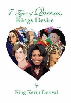 7 types of Queens, Kings Desire - Dorival, King Kevin