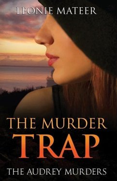 The Murder Trap: The Audrey Murders - Mateer, Leonie F.