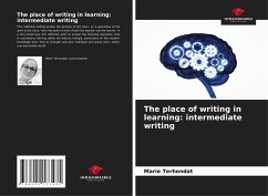 The place of writing in learning: intermediate writing - Terhondat, Marie