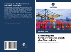 Ersetzung des Straßenverkehrs durch den Seeverkehr - Bira, Aimane