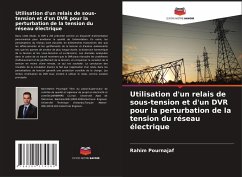 Utilisation d'un relais de sous-tension et d'un DVR pour la perturbation de la tension du réseau électrique - Pournajaf, Rahim