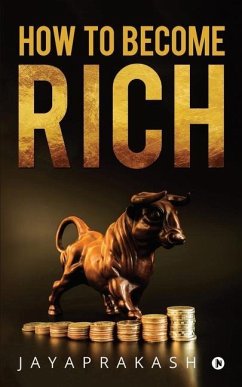 How to Become Rich - Jaya Prakash