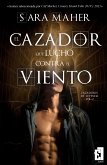 El cazador que luchó contra el viento (eBook, ePUB)