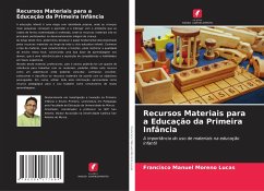 Recursos Materiais para a Educação da Primeira Infância - Moreno Lucas, Francisco Manuel