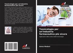 Tossicologia per un'industria farmaceutica più sicura - Medani, Amna