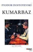Kumarbaz - Mihaylovic Dostoyevski, Fyodor