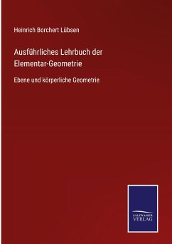 Ausführliches Lehrbuch der Elementar-Geometrie - Lübsen, Heinrich Borchert