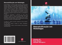 Descalcificação em Histologia - Ali, Sheeba;Bansal, Puja;Bhargava, Deepak