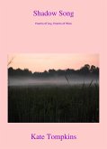 Shadow Song: Poems of Joy and Poems of Woe (eBook, ePUB) Shadow Song: Poems of Joy and Poems of Woe (eBook, ePUB)