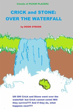 Cover Crick and Stone: Over the Waterfall (Friends of Puxim Place, #2) (eBook, ePUB)