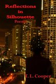 Reflections in Silhouette: Poems (eBook, ePUB) Reflections in Silhouette: Poems (eBook, ePUB)