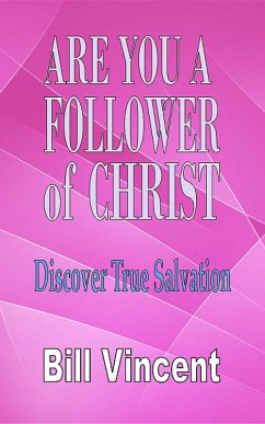 Are You a Follower of Christ (eBook, ePUB) - Vincent, Bill