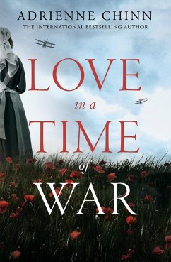 Love in a Time of War (eBook, ePUB) - Chinn, Adrienne