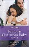 Prince's Christmas Baby Surprise (Mills & Boon True Love) (A Wedding in New York, Book 2) (eBook, ePUB)