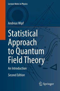 Statistical Approach to Quantum Field Theory (eBook, PDF) - Wipf, Andreas