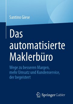 Das automatisierte Maklerbüro (eBook, PDF) - Giese, Santino
