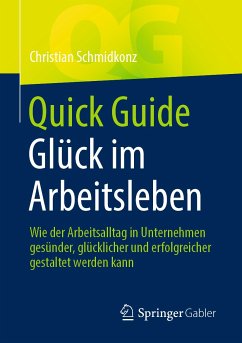 Quick Guide Glück im Arbeitsleben (eBook, PDF) - Schmidkonz, Christian