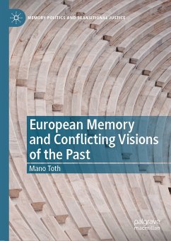 European Memory and Conflicting Visions of the Past (eBook, PDF) - Toth, Mano