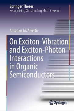 On Exciton–Vibration and Exciton–Photon Interactions in Organic Semiconductors (eBook, PDF) - Alvertis, Antonios M.