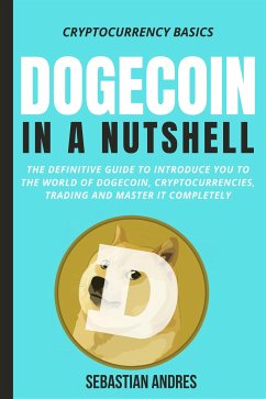 Dogecoin in a Nutshell (eBook, ePUB) - Andres, Sebastian