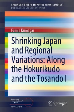 Shrinking Japan and Regional Variations: Along the Hokurikudo and the Tosando I (eBook, PDF) - Kumagai, Fumie