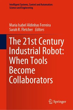 The 21st Century Industrial Robot: When Tools Become Collaborators (eBook, PDF)