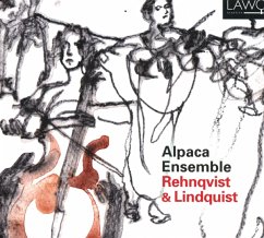 Rehnqvist Und Lindquist - Alpaca Ensemble